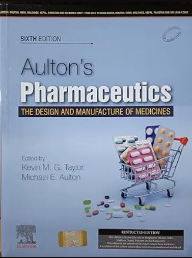Aultons Pharmaceutics the Design and Manufacture of Medicines 6/e 2023 By Kevin M G Taylor | 6th Edition